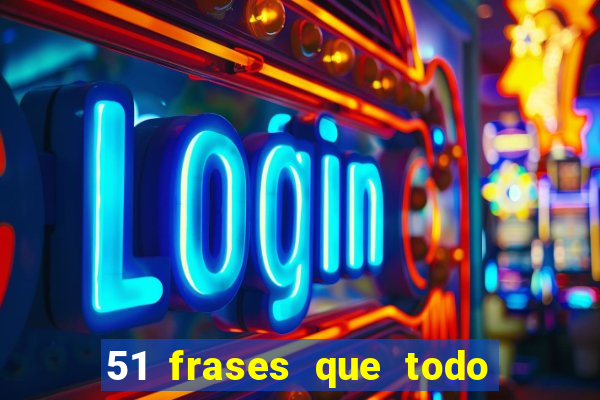 51 frases que todo mineiro fala